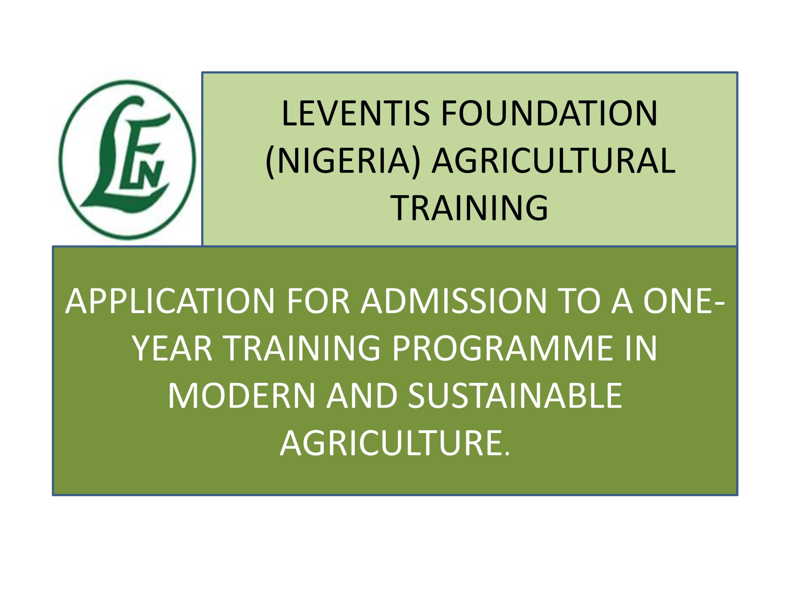 Leventis Foundation Training Program in Modern and Sustainable Agriculture (Fully-funded) 2022 for Nigerian Students