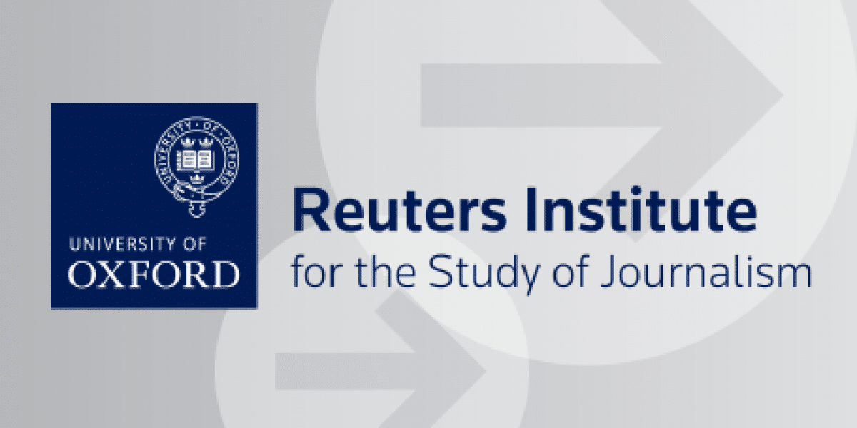 Oxford/Reuters Institute Journalism Fellowships 2022 for Journalists in African & Developing Countries