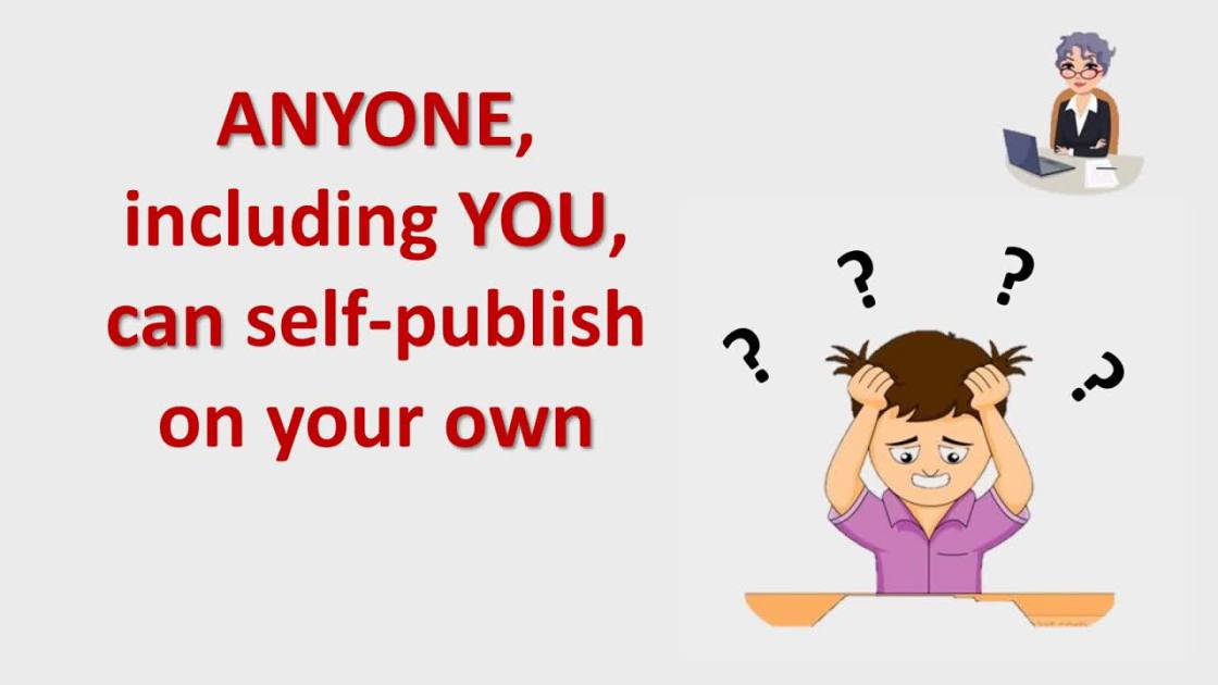 How to Self Publish your First Book – Step by Step Tutorial