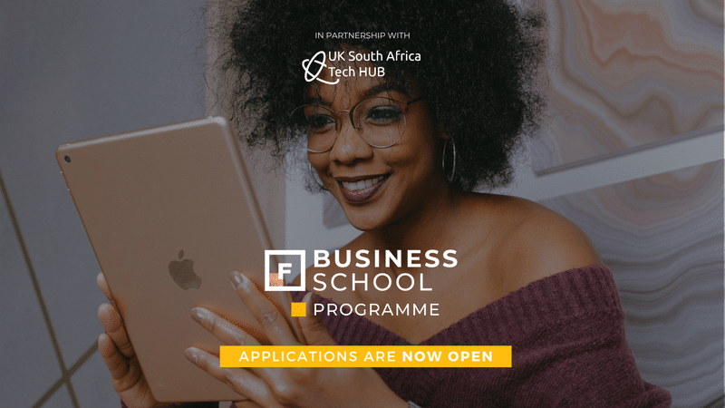 UK-SA Tech Hub Future Females Business School Tech Program 2021 for South African Women Entrepreneurs (Funded)