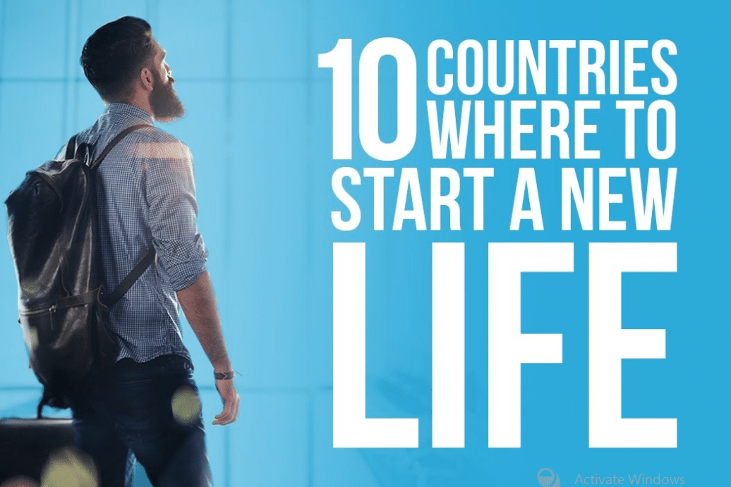 10 Countries Where You Can Start a New Life
