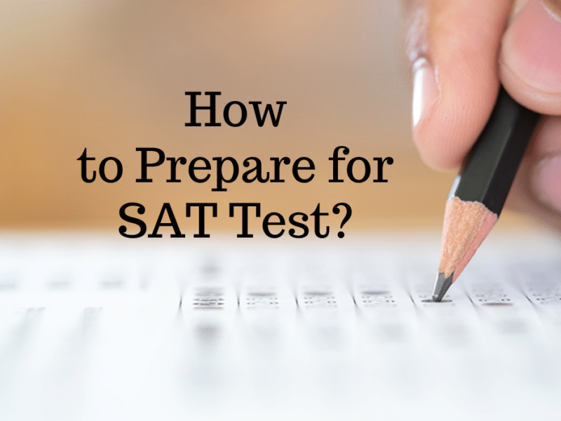 How to Prepare for SAT Exams