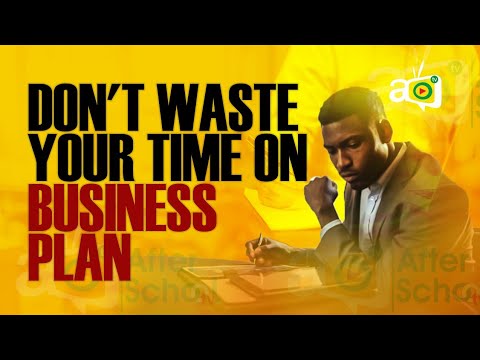 Why you don’t need a Business Plan to Start a Business
