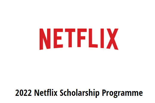 Netflix Postgraduate Scholarship Programme 2022 for South Africans