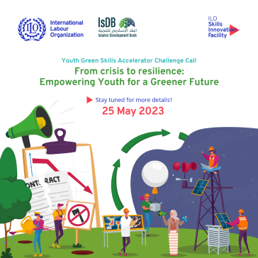DEADLINE EXTENDED: IsDB ILO Youth Green Skills Accelerator Challenge 2023 for Youth-Led Groups