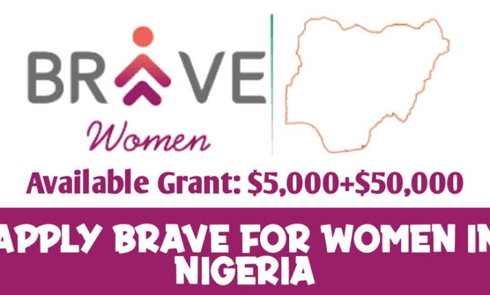 BRAVE Women Nigeria Grant for Female Entrepreneurs, Lead Firms & Business Associations (receive between $5000 – $50,000)