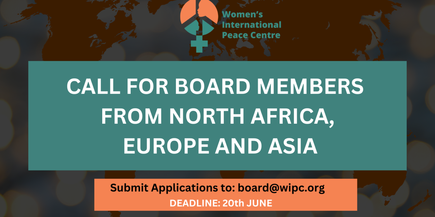 North Africa, Asia & Europe: Women’s International Peace Centre Call for New Board Members 2023