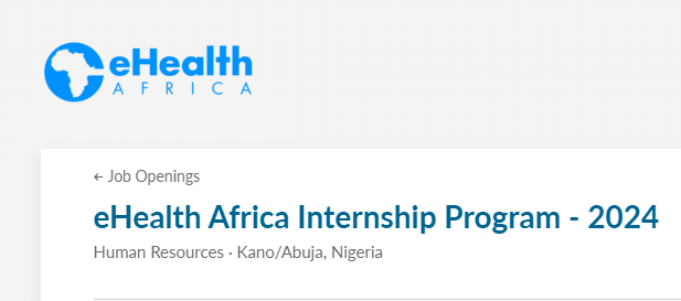 eHealth Africa Internship Program 2024 for Graduate Africans