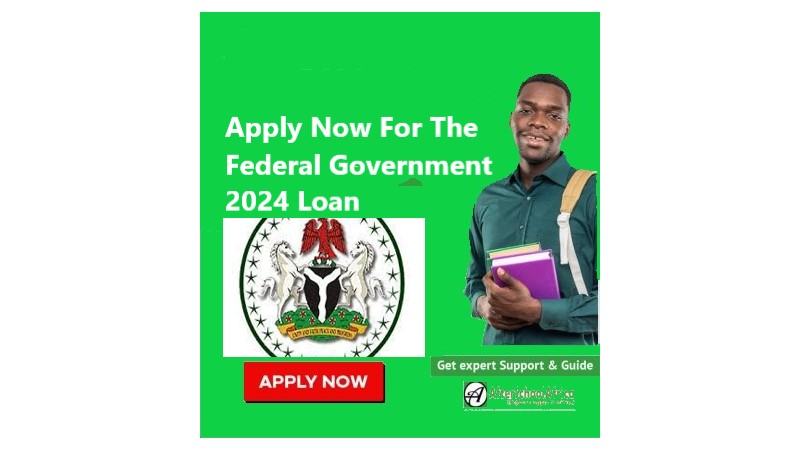 The Federal Government of Nigeria 2024 Loan Application