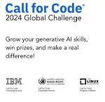 Now Open: 2024 Call For Code Global Challenge For AI Tech Solutions By IBM ($285,000 USD Cash Prize)
